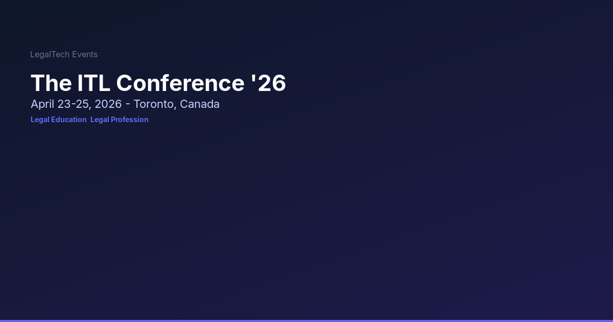 The ITL Conference '26 | LegalTech Events